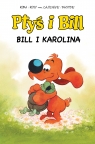  Bill i Karolina. Ptyś i Bill. Tom 14