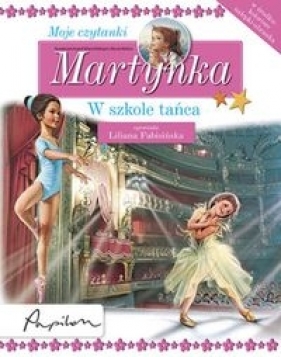 Martynka Moje czytanki W szkole tańca - Delahaya Gilberta