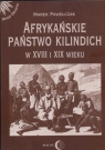 Afrykańskie państwo Kilindich w XVIII i XIX wieku umowa społeczna i jej Pawełczak Marek