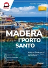 Madera i Porto Santo. Inspirator podróżniczy Rutkowski Konrad