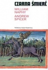 Czarna śmierć  Naphy William, Spicer Andrew