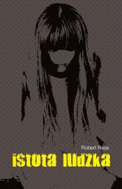 Istota Ludzka - Robert Ross