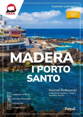 Madera i Porto Santo. Inspirator podróżniczy - Konrad Rutkowski