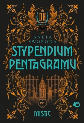 Stypendium pentagramu. Mistic. Tom 1 - Swoboda Aneta 