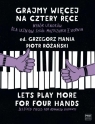 Grajmy więcej na cztery ręce + CD Grzegorz Mania