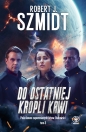 Do ostatniej kropli krwi. Pola dawno zapomnianych bitew: Bukowski. Tom 3 - Robert J. Szmidt