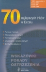 70 najlepszych trików w Excelu Wskazówki, porady, ostrzeżenia