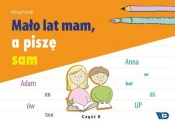Mało lat mam a piszę sam Cz. 2 - Kinga Turek