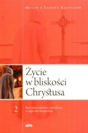 Życie w bliskości Chrystusa część 2