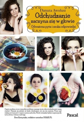 Odchudzanie zaczyna się w głowie - Danuta Awolusi