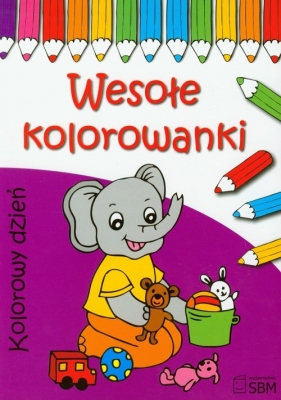 Wesołe kolorowanki Kolorowy dzień