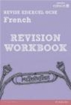 Revise Edexcel: Edexcel GCSE French Revision Workbook Martin Bradley, Suzanne Hinton