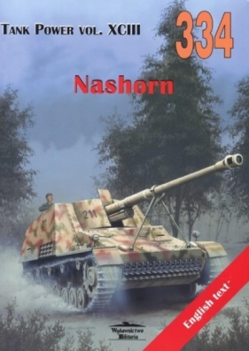 Nashorn. Tank Power vol. XCIII 334 - Opracowanie zbiorowe