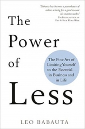 The Power of Less - Leo Babauta