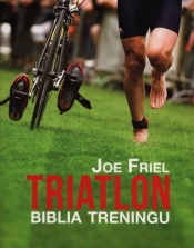 Triatlon Biblia treningu - Friel Joe