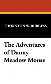 The Adventures of Danny Meadow Mouse