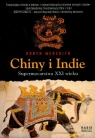 Chiny i Indie. Supermocarstwa XXI wieku