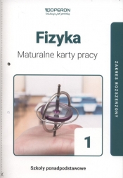 Fizyka 1. Maturalne karty pracy. Zakres rozszerzony. Szkoła ponadpodstawowa - Ewa Wołyniec