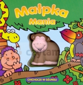 Małpka Mania chichocze w dżungli - David Crossley (ilustr.), Christine Swift