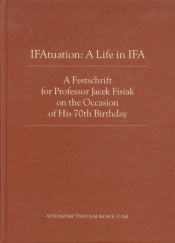 A Festchrift for Professor Jacek Fisiak on the Occasion of His 70th Birthday