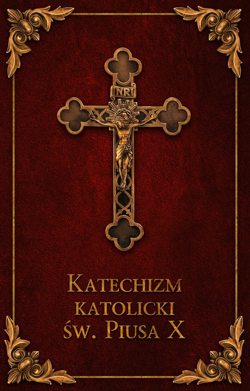 Katechizm Katolicki Św. Piusa X  Bordo