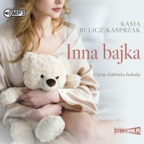 Inna bajka - Kasia Bulicz-Kasprzak