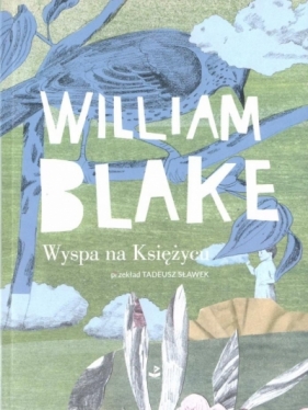 Wyspa na Księżycu - William Blake