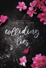 Colliding Lies.Seria Lies. Tom 1 Keller Martyna