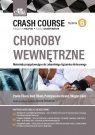 <img src='https://webimage.pl/pics/346/7/d88743B.jpg' width='351' height='500'> Crash Course. Choroby wewnętrzne Eiben  P.