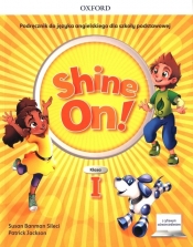 Shine On! klasa 1. Podręcznik z cyfrowym odzwierciedleniem
