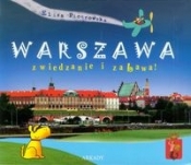 Warszawa zwiedzanie i zabawa - Piotrowska Eliza