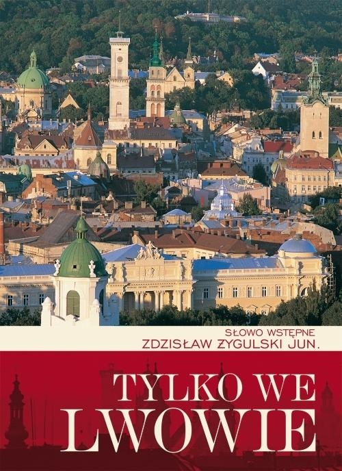 Tylko we Lwowie