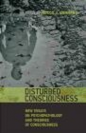 Disturbed Consciousness