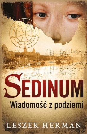 Sedinum. Wiadomość z podziemi - Herman Leszek