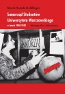 Samorząd Studentów Uniwersytetu Warszawskiego w latach 1980-1982. Monografia i Kunicki-Goldfinger Marek