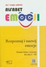 Alfabet emocji Ja i moja szkoła 1-3 Rozpoznaj i nazwij emocje Zestaw tablic i ćwiczeń