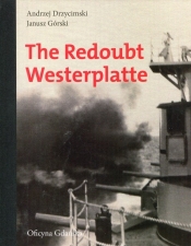 The Redoubt Westerplatte - Górski Jan
