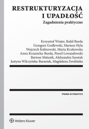 Restrukturyzacja i upadłość Zagadnienia praktyczne - Godlewski Grzegorz