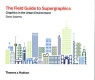 The Field Guide to Supergraphics