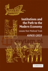 Institutions and the Path to the Modern Economy