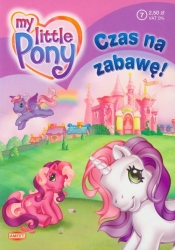 My Little Pony Czas na zabawę