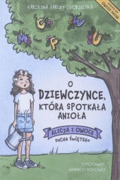 O dziewczynce, która spotkała anioła - Karolina Garlej-Zgorzelska