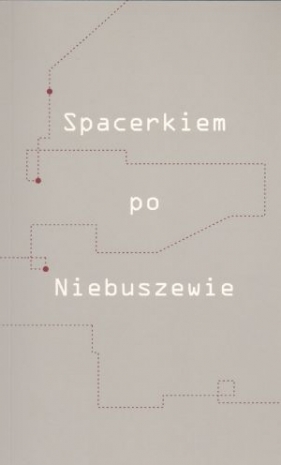 Spacerkiem po Niebuszewie