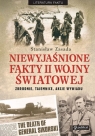 Niewyjaśnione fakty II wojny światowej Zbrodnie, tajemnice, akcje Zasada Stanisław