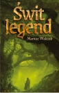 Świt legend - Mariusz Walczak