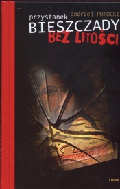 Przystanek Bieszczady Bez litości