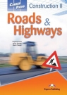 Career Paths. Construction II -  Roads & Highways. Podręcznik. Język angielski Virginia Evans, Jenny Dooley, Mark Chavez