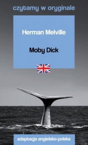Moby Dick. Czytamy w oryginale - Melville Herman