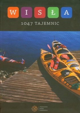 Wisła 1047 tajemnic - <br />