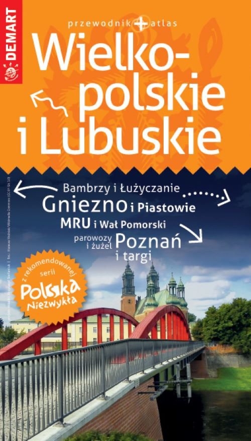 Wielkopolskie i Lubuskie - przewodnik. Polska Niezywkła